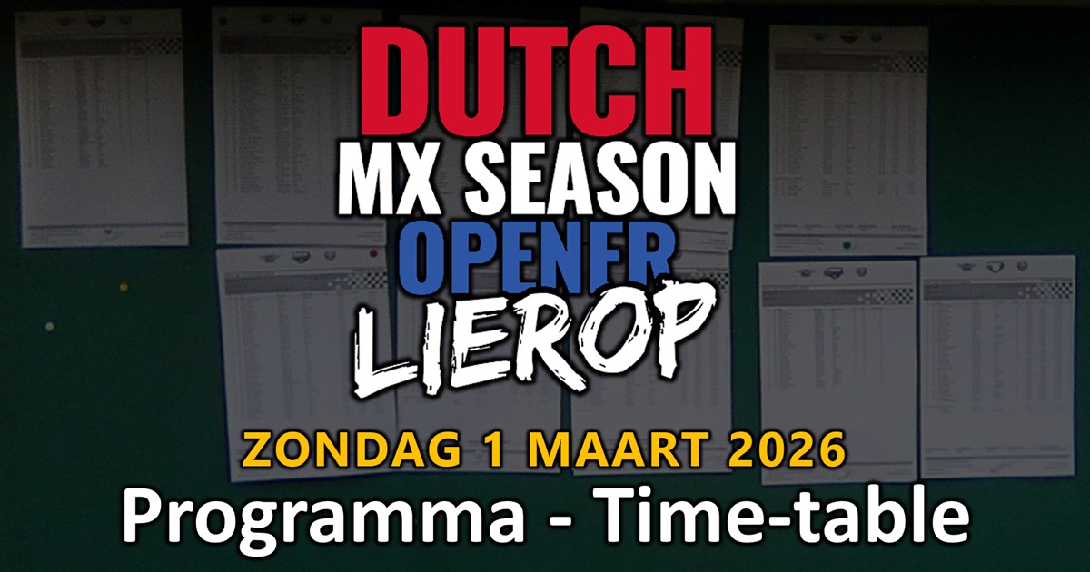 Volledig programma Dutch MX Season Opener Lierop